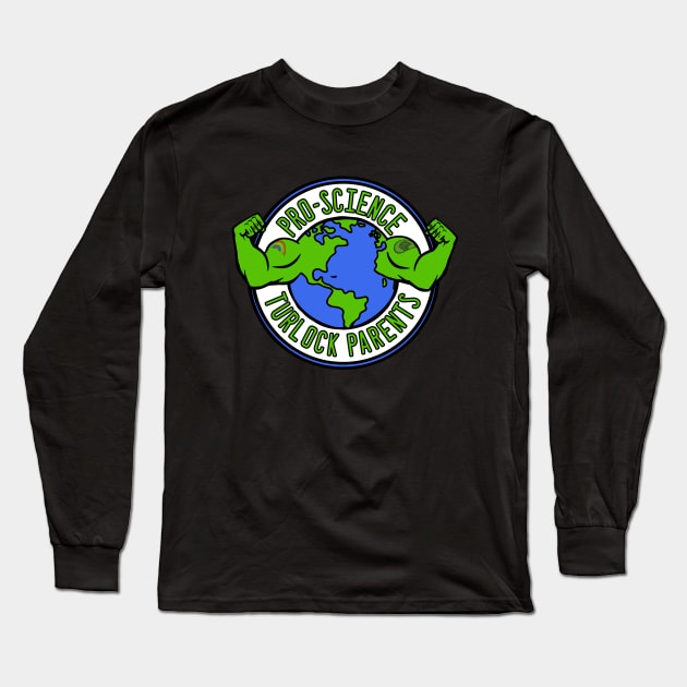 pro-science planet Long Sleeve T-Shirt by Pro-science Turlock Parents